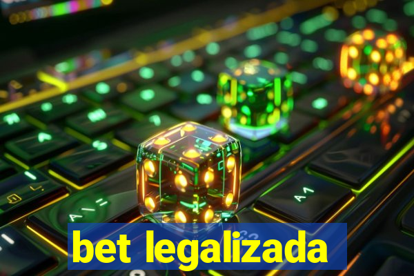 bet legalizada